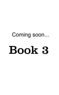 Coming soon... Book 3